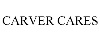 CARVER CARES