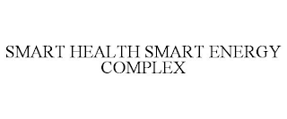 SMART HEALTH SMART ENERGY COMPLEX