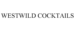 WESTWILD COCKTAILS