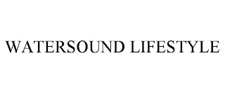 WATERSOUND LIFESTYLE