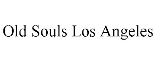 OLD SOULS LOS ANGELES