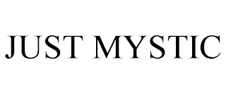 JUST MYSTIC