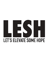 LESH LET'S ELEVATE SOME HOPE