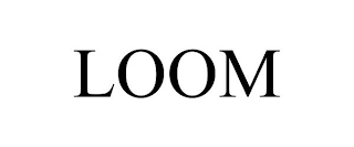 LOOM