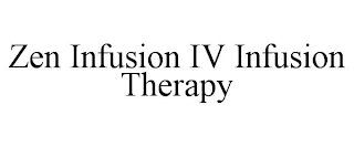 ZEN INFUSION IV INFUSION THERAPY