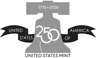 UNITED STATES OF AMERICA UNITED STATES MINT 250 1776 2026