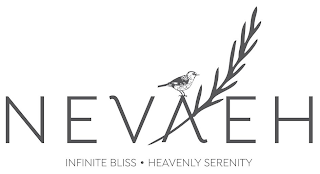 NEVAEH INFINITE BLISS · HEAVENLY SERENITY