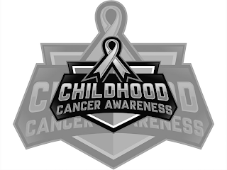 CHILDHOOD CANCER AWARENESS CHILDHOOD CANCER AWARENESS