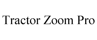 TRACTOR ZOOM PRO