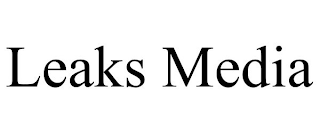 LEAKS MEDIA
