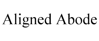 ALIGNED ABODE
