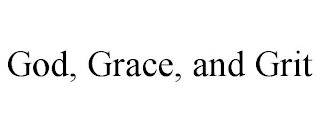 GOD, GRACE, AND GRIT