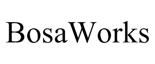 BOSAWORKS