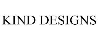 KIND DESIGNS