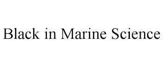 BLACK IN MARINE SCIENCE