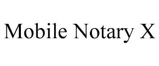 MOBILE NOTARY X