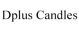 DPLUS CANDLES