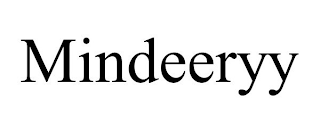 MINDEERYY