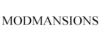 MODMANSIONS