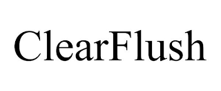 CLEARFLUSH