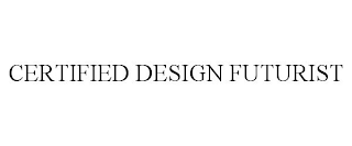 CERTIFIED DESIGN FUTURIST