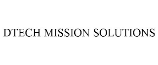 DTECH MISSION SOLUTIONS