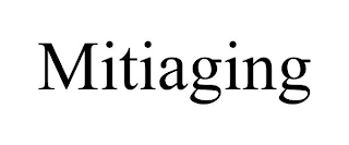 MITIAGING