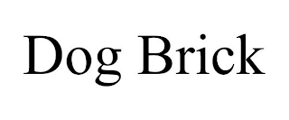 DOG BRICK