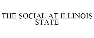 THE SOCIAL AT ILLINOIS STATE