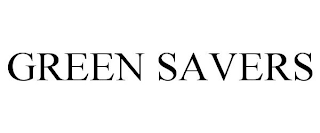 GREEN SAVERS