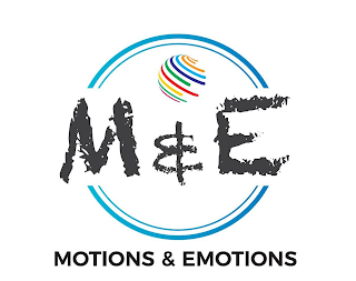 M & E MOTIONS & EMOTIONS