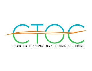 CTOC COUNTER TRANSNATIONAL ORGANIZED CRIME