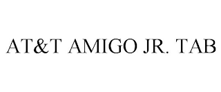 AT&T AMIGO JR. TAB