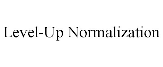 LEVEL-UP NORMALIZATION