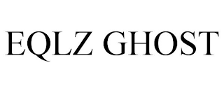 EQLZ GHOST