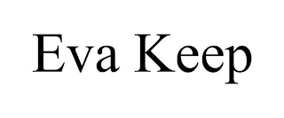 EVA KEEP