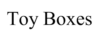 TOY BOXES