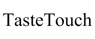 TASTETOUCH