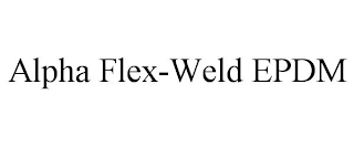 ALPHA FLEX-WELD EPDM