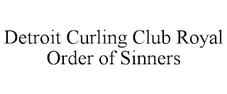 DETROIT CURLING CLUB ROYAL ORDER OF SINNERS