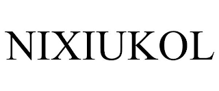 NIXIUKOL