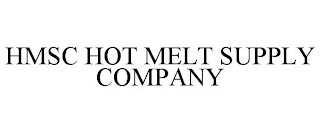 HMSC HOT MELT SUPPLY COMPANY