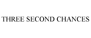 THREE SECOND CHANCES