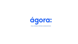 ÁGORA: PUBLIC AFFAIRS & STRATEGIC COMMUNICATIONS