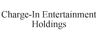 CHARGE-IN ENTERTAINMENT HOLDINGS