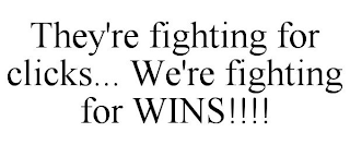 THEY'RE FIGHTING FOR CLICKS... WE'RE FIGHTING FOR WINS!!!!