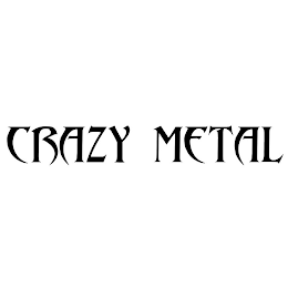 CRAZY METAL