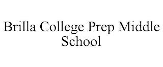 BRILLA COLLEGE PREP MIDDLE SCHOOL