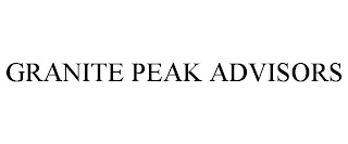 GRANITE PEAK ADVISORS