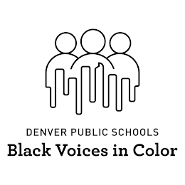 DENVER PUBLIC SCHOOLS BLACK VOICES IN COLOR